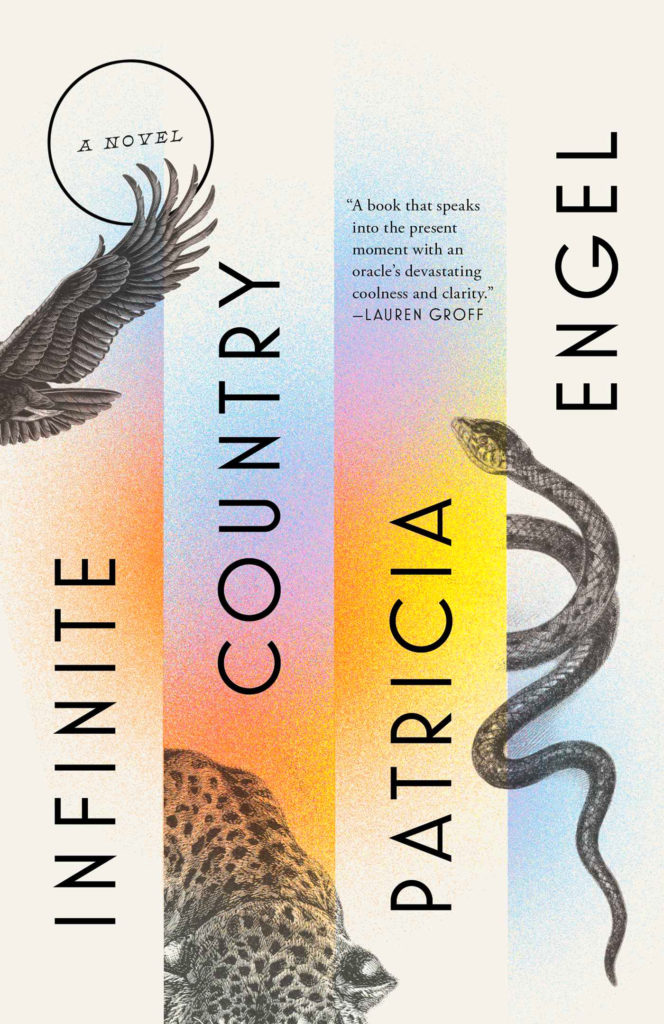 Book cover for Infinite Country by Patricia Engel