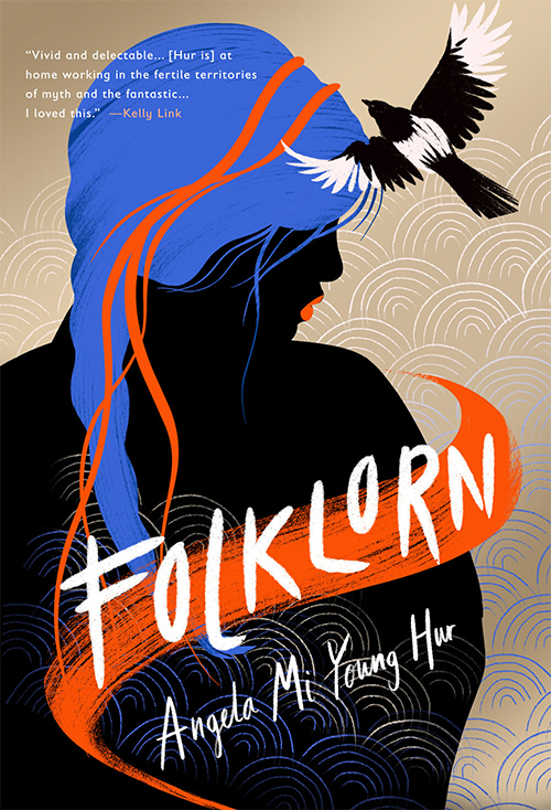 Book cover for Folklorn by Angela Mi Young Hur.