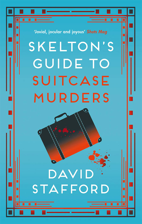 Book cover for Skelton's Guide to Suitcase Murders by David Stafford.