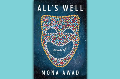 Book cover for All's Well by Mona Awad set against a light blue background.