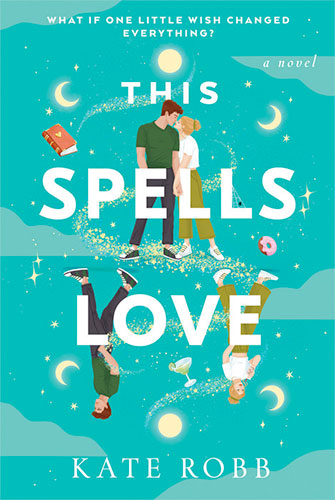 Book cover for This Spells Love by Kate Robb.