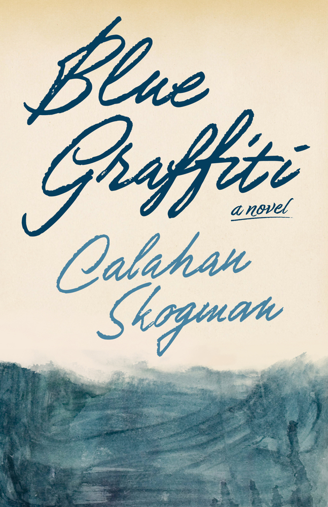 Book cover for Blue Graffiti by Calahan Skogman.