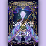 Book cover for Smoke and Scar by Gretchen Powell Fox set against a lilac background.