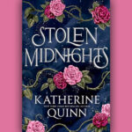 Book cover for Stolen Midnights by Katherine Quinn set against a pink background.