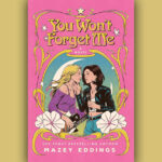 Book cover for You Won't Forget Me by Mazey Eddings against a pale yellow background.