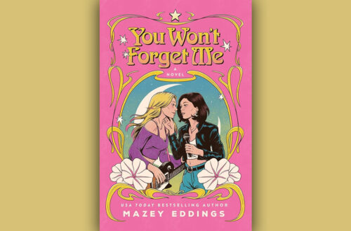 Book cover for You Won't Forget Me by Mazey Eddings against a pale yellow background.